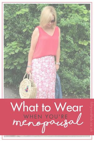 what to wear when you are menopausal